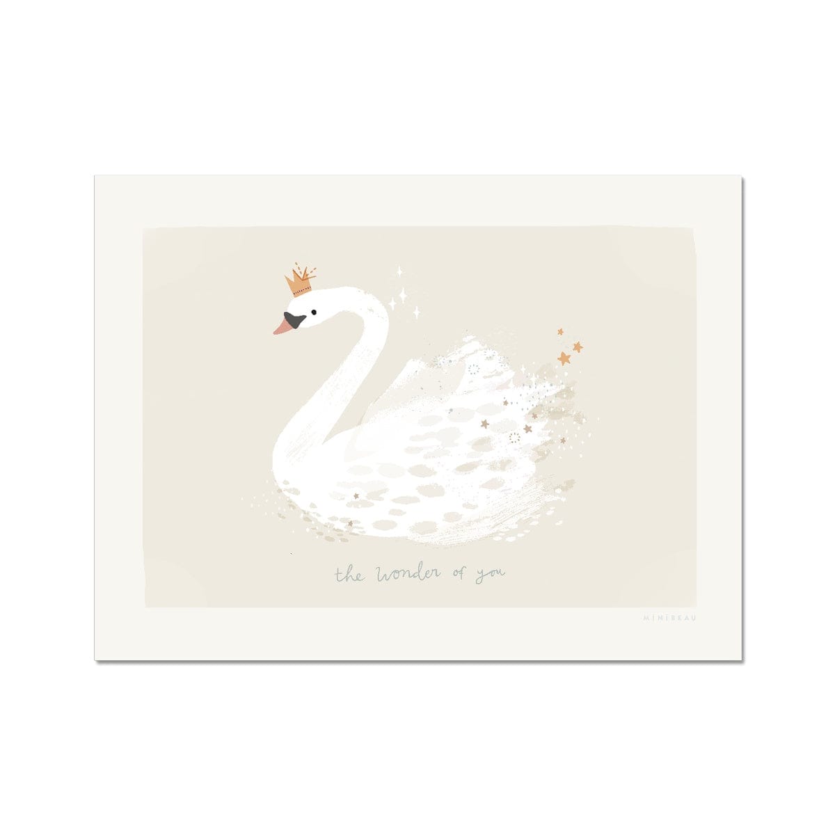 Art Print 15x20cm (6x8") / Soft Beige / No Frame The Wonder Of You Swan Art Print