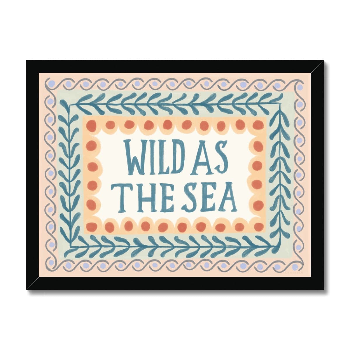 Art Print 8"x6" / Black Frame Wild as the Sea Art Print
