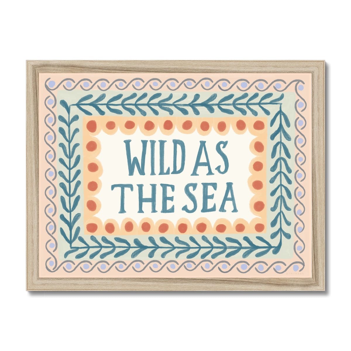 Art Print 8"x6" / Natural Frame Wild as the Sea Art Print