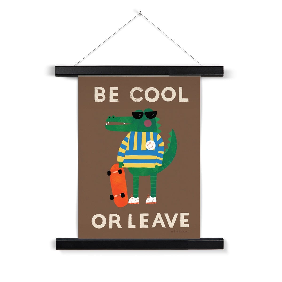 Be Cool Or Leave Croc Art Print