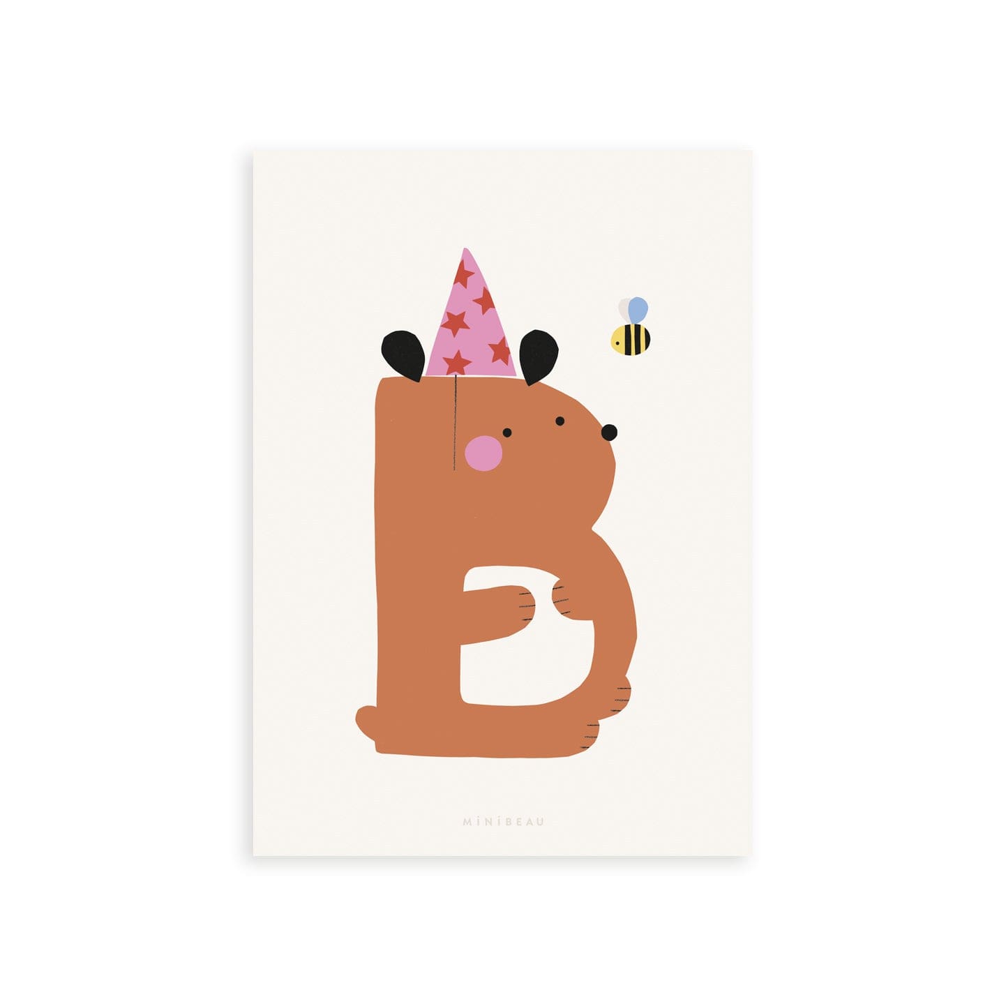 Our Happy Alphabet 'B' Art Print shows a brown bear with a white tummy in the shape of a B in a pink party hat with red stars on, with a bee buzzing around it's head. On a neutral background.