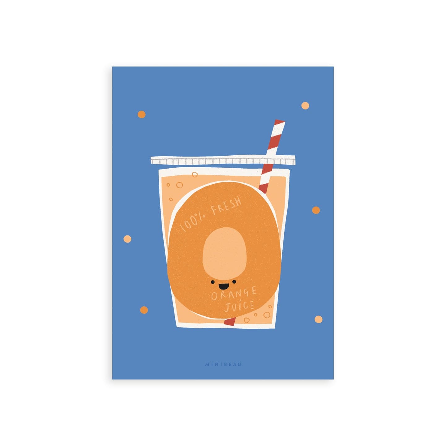 Our Happy Alphabet 'O' Art Print shows a glass of fresh orange juice, with a red and white straw in it. There is an orange O on the glass with the words 100% fresh orange juice on. All on a blue background with orange dots.