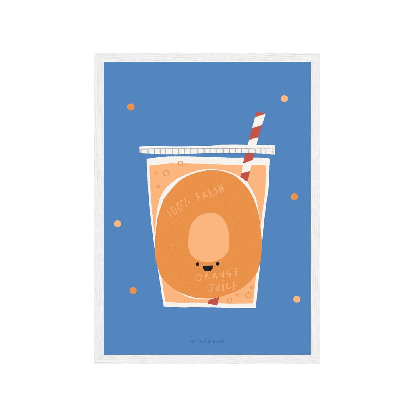 Art ptint in a white frame. Our Happy Alphabet 'O' Art Print shows a glass of fresh orange juice, with a red and white straw in it. There is an orange O on the glass with the words 100% fresh orange juice on. All on a blue background with orange dots.