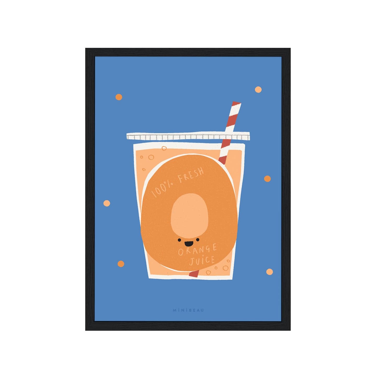 Art print in a black frame. Our Happy Alphabet 'O' Art Print shows a glass of fresh orange juice, with a red and white straw in it. There is an orange O on the glass with the words 100% fresh orange juice on. All on a blue background with orange dots.